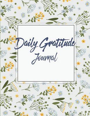 Read Daily Gratitude Journal: Grateful Journal, Positivity Journal, Daily Inspiration Journal for Daily Thanksgiving & Reflection, Gratitude Prompt. 120 Pages Large Print 8.5 X 11 - Hang Gratnote | ePub