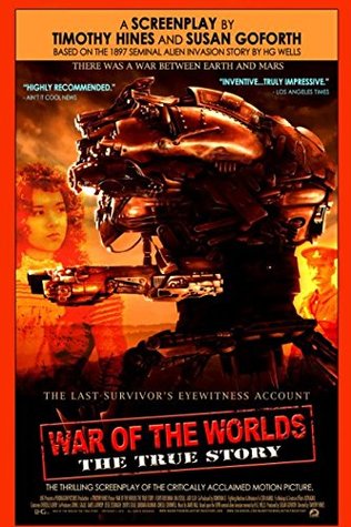 Read Online War of the Worlds the True Story: Screenplay: The critically acclaimed Victorian version of H.G. Wells' classic seminal alien invasion story. - Timothy Hines file in PDF
