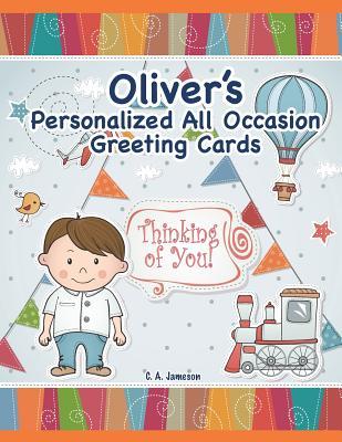 Read Online Oliver's Personalized All Occasion Greeting Cards - C a Jameson file in ePub