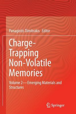 Full Download Charge-Trapping Non-Volatile Memories: Volume 2--Emerging Materials and Structures - Panagiotis Dimitrakis | ePub