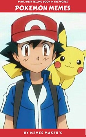 Download POKEMON MEMES: Enjoy ultimate Funny,trolled,hilarious Memes & jokes - MEMES MAKER'S file in ePub