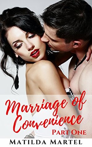 Download Marriage of Convenience, Part One: First Time, Older Man, Younger Woman - Matilda Martel | ePub
