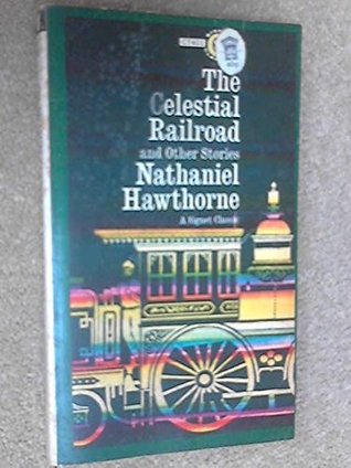 Download Celestial Railroad and Other Stories (Signet Classical Books) - Nathaniel Hawthorne | ePub