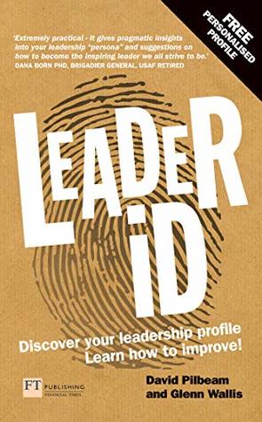 Full Download Leader iD: Here's your personalised plan to discover your leadership profile - and how to improve - David Pilbeam file in PDF
