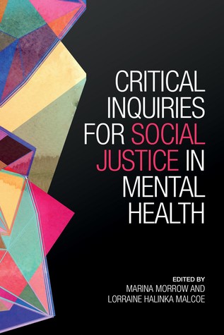 Full Download Critical Inquiries for Social Justice in Mental Health - Marina Morrow file in PDF