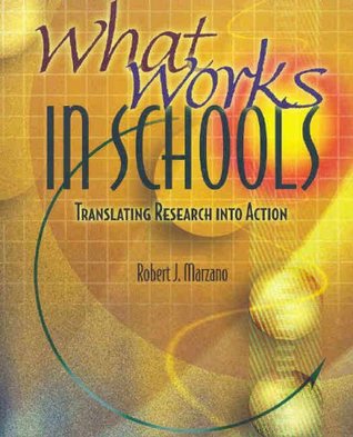 Read Online What Works in Schools: Translating Research into Action - Robert J. Marzano | PDF