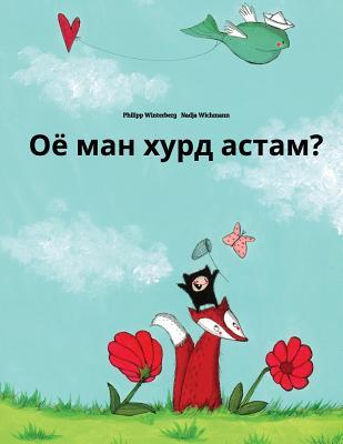 Read Ojo Man Xurd Astam?: Children's Picture Book (Tajik Edition) - Philipp Winterberg | ePub
