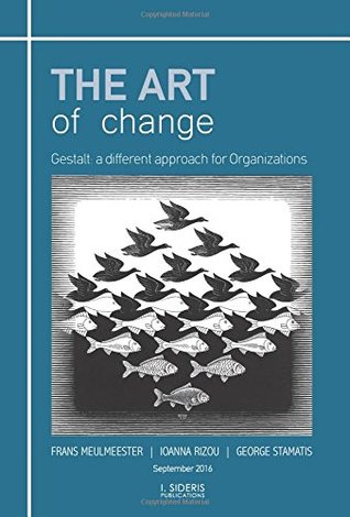Read Online THE ART of change: Gestalt: a different approach for organizations - Frans Meulmeester file in ePub