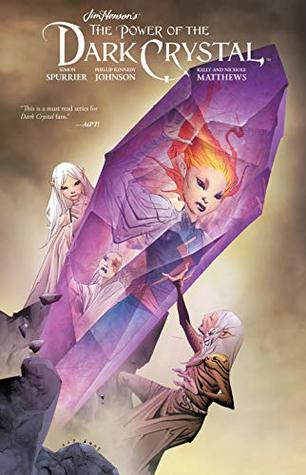 Read Online Jim Henson's The Power of the Dark Crystal Vol. 3 - Simon Spurrier | ePub