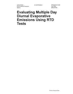 Read Online Evaluating Multiple Day Diurnal Evaporative Emissions Using Rdt Tests - United States Environmenta Agency (Epa) file in ePub