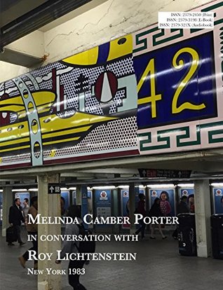 Read Melinda Camber Porter In Conversation With Roy Lichtenstein: New York Green Street Mural 1983, Vol 1, No 2 - Roy Lichtenstein file in ePub
