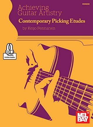 Download Achieving Guitar Artistry - Contemporary Picking Etudes - Keijo Pennanen file in PDF