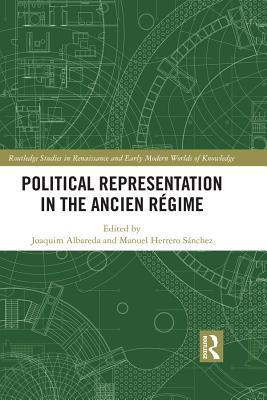 Read Political Representation in the Ancien R�gime - Joaquim Albareda file in PDF