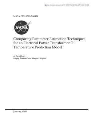 Full Download Comparing Parameter Estimation Techniques for an Electrical Power Transformer Oil Temperature Prediction Model - National Aeronautics and Space Administration file in PDF