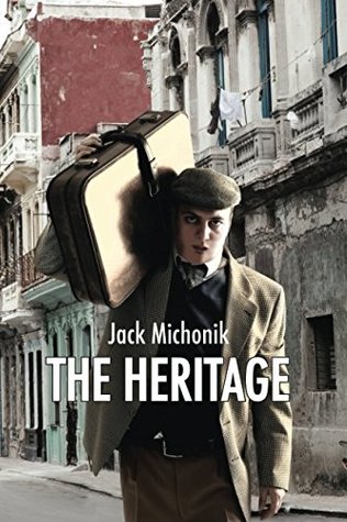 Full Download The Heritage: A Jewish Historical Fiction Novel - Jack Michonik | PDF