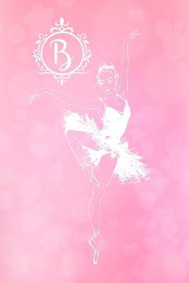 Read B: Personalized Monogram Ballerina Journal Pink Diary Blank Lined Journaling Pages - Girlygirl Books file in PDF