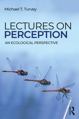 Download Lectures on Perception: An Ecological Perspective - Michael T. Turvey | PDF
