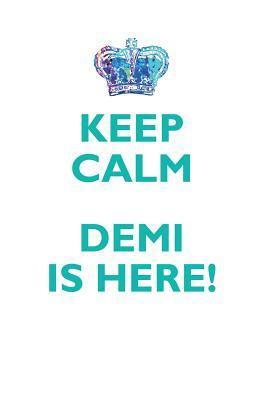Download KEEP CALM, DEMI IS HERE AFFIRMATIONS WORKBOOK Positive Affirmations Workbook Includes: Mentoring Questions, Guidance, Supporting You - Affirmations World | PDF