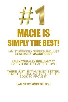 Download MACIE IS SIMPLY THE BEST AFFIRMATIONS WORKBOOK Positive Affirmations Workbook Includes: Mentoring Questions, Guidance, Supporting You - Affirmations World file in ePub