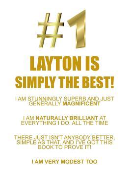 Full Download LAYTON IS SIMPLY THE BEST AFFIRMATIONS WORKBOOK Positive Affirmations Workbook Includes: Mentoring Questions, Guidance, Supporting You - Affirmations World file in PDF