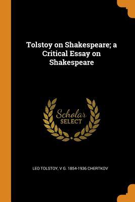 Download Tolstoy on Shakespeare; A Critical Essay on Shakespeare - Leo Tolstoy | ePub