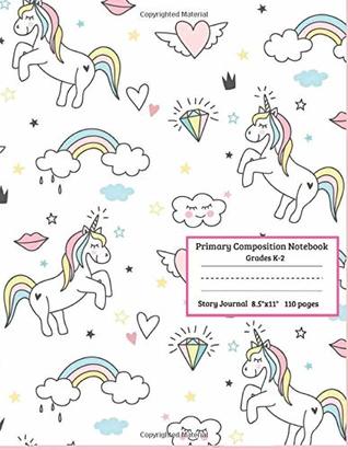 Download Primary Composition Notebook, Grades K-2, Story Journal: Cute Unicorn Primary Composition Notebook For Girls, Kids, Primary Composition Book : Picture  With Picture Story (Book 5)) (Volume 5) -  file in PDF
