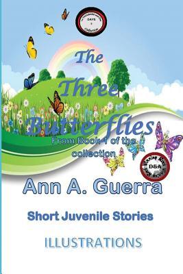 Read The Three Butterflies: Story No: 2 from the Collection - Daniel Guerra file in PDF