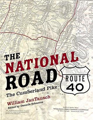 Download The National Road/Route 40: The Cumberland Pike - William Jantausch | ePub