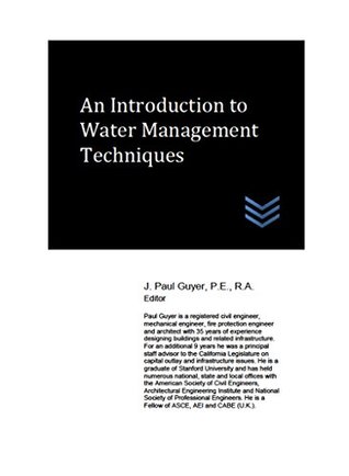 Read Online An Introduction to Water Management Techniques - J. Paul Guyer file in PDF