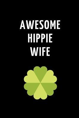 Read Awesome Hippie Wife: Lined Notebook Journal to Write In, Gift for Wife 6 X 9 (150 Pages) -  file in ePub