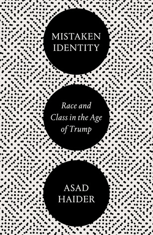 Read Mistaken Identity: Race and Class in the Age of Trump - Asad Haider file in ePub