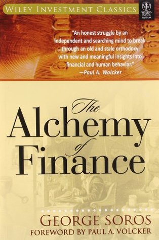 Read The Alchemy Of Finance [Paperback] [Jan 01, 2012] GEORGE SOROS, PAUL A. VOLCKER - PAUL A. VOLCKER GEORGE SOROS file in ePub
