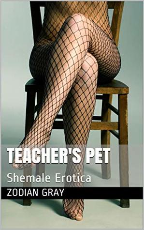 Download Teacher's Pet: Shemale Erotica (Sex At Work Book 3) - Zodian Gray file in ePub