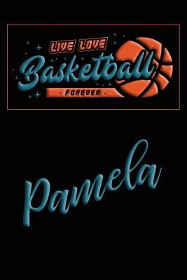 Download Live Love Basketball Forever Pamela: Lined Journal College Ruled Notebook Composition Book Diary - Mark Baldridge file in ePub