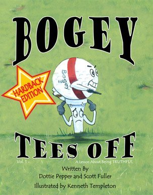 Read Bogey Tees Off, Hard Cover (Vol. 1, A Lesson about Being Truthful, Hardback) - Dottie Pepper file in ePub