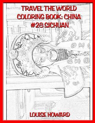 Download Travel the World Coloring Book: China #28 Sichuan - Louise Howard file in PDF