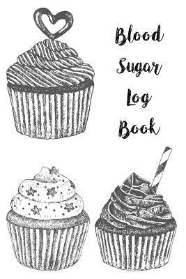 Read Blood Sugar Log Book: Diabetic Food Journal, Blood Sugar Log, Daily Sugar Log, Breakfast Lunch and Dinner, Blood Glucose Log Book - Olivia J Sheridan | ePub