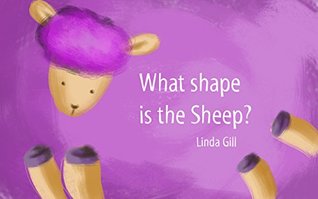 Download Baby Book: What shape is the Sheep : (Beginner Reader Book, Learning) - Linda Gill | PDF