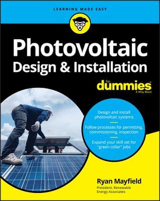 Download Photovoltaic Design and Installation for Dummies - Ryan Mayfield | ePub