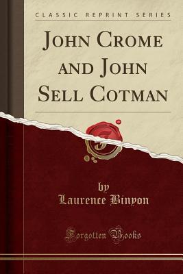 Download John Crome and John Sell Cotman (Classic Reprint) - Laurence Binyon file in ePub