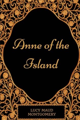 Full Download Anne of The Island: By Lucy Maud Montgomery - Illustration - L.M. Montgomery file in PDF