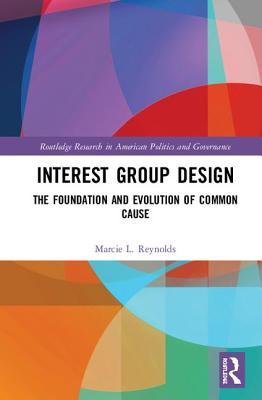 Read The Foundation and Evolution of a Lobbying Organization: John Gardner's Interest Group Design - Marcie Reynolds | PDF