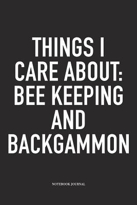 Download Things I Care about: Bee Keeping and Backgammon: A 6x9 Inch Matte Softcover Diary Notebook with 120 Blank Lined Pages and a Funny Gaming Cover Slogan - Enrobed Golf Journals file in ePub