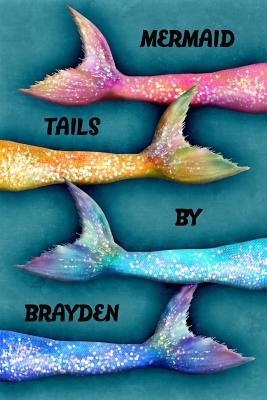 Read Mermaid Tails by Brayden: College Ruled Composition Book Diary Lined Journal - Lacy Lovejoy file in ePub