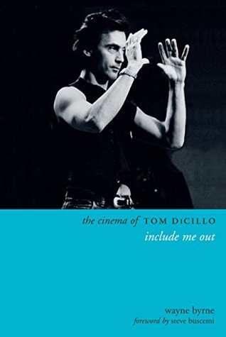 Full Download The Cinema of Tom DiCillo: Include Me Out (Directors' Cuts) - Wayne Byrne file in PDF
