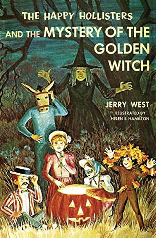 Read Online The Happy Hollisters and the Mystery of the Golden Witch - Jerry West file in ePub