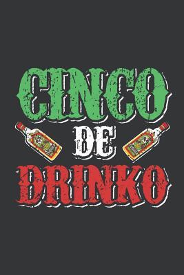 Download Notebook: Cinco de Drinko Funny Cinco de Mayo Journal & Doodle Diary; 120 College Ruled Pages for Writing and Drawing - 6x9 In. - Mexican Design Publishing Co file in PDF