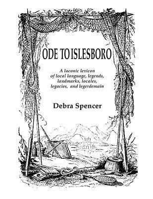 Download Ode to Islesboro a Laconic Lexicon: Local Language, Legends, Landmarks, Locales, Legacies, and Legerdemain. - Debra Spencer | PDF