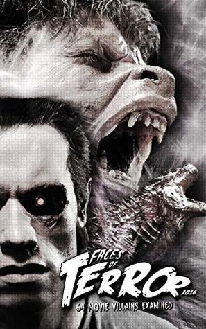 Read Faces of Terror 2016: 64 Movie Villains Examined - Steve Hutchison file in PDF