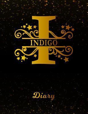 Full Download Indigo Diary: Letter I Personalized First Name Personal Writing Journal Black Gold Glittery Space Effect Cover Daily Diaries for Journalists & Writers Note Taking Write about your Life & Interests -  | PDF